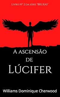 Livro A ascensão de Lúcifer: Livro 2 na série "BRUXAS"