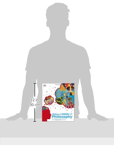 Children's Book of Philosophy: An Introduction to the World's Great Thinkers and Their Big Ideas