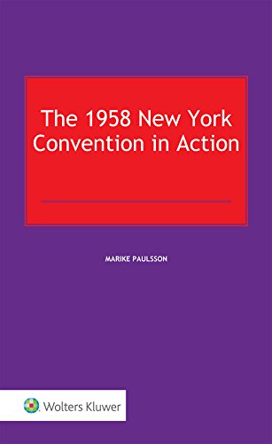 Download The 1958 New York Convention in Action Download The 1958 New York Convention in Action