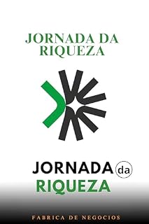 Livro Jornada da Riqueza: Organize sua vida financeira de forma simples !