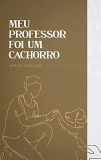 Meu Professor foi um cachorro