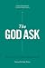 The God Ask: A Fresh, Biblical Approach to Personal Support Raising by 