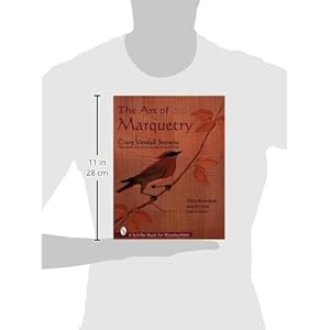 The Art of Marquetry (Schiffer Book for Woodworkers)