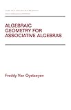 Algebraic Geometry for Associative Algebras, Van Oystaeyen, Freddy, 082470424X