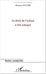 Le  droit de l'enfant à être éduqué