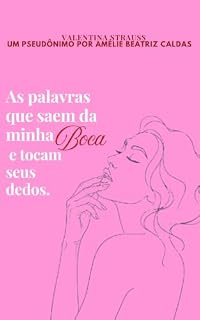 Livro As palavras que saem da minha boca e tocam seus dedos.