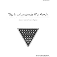 Tigrinya Language: Learn to Read and Write in Tigrinya (English and Tigrinya Edition)