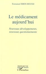 Le  médicament aujourd'hui