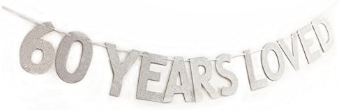 MAGQOO Glitter 60 Years Loved Banner 60th Birthday Wedding Anniversary Party Decorations Photo Props (Silver)