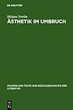 Ästhetik Im Umbruch : Zur Funktion der "Rede Über Kunst" Um 1900 Am Beispiel der Debatte Um Schmutz und Schund, Storim, Mirjam, 3484350881