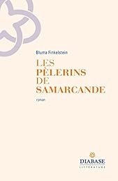 Les  pèlerins de Samarcande