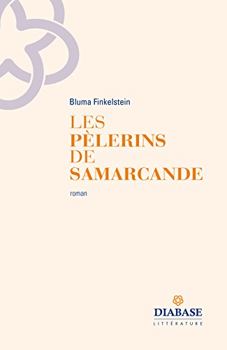 Les  pèlerins de Samarcande