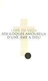Soliloques amoureux d'une âme à Dieu : Edition bilingue français-espagnol by