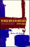 The Radical Novel in the United States, 1900-1954 : Some Interrelations of Literature and Society, Rideout, Walter B., 0231080778