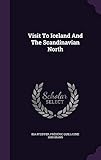 Visit To Iceland And The Scandinavian North by Ida Pfeiffer, Frédéric Guillaume Bergmann