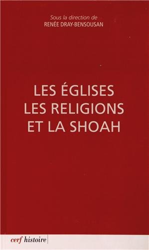 Les  Églises, les religions et la Shoah
