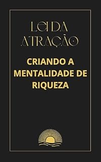 Livro Lei da Atração: Criando a Mentalidade da Riqueza