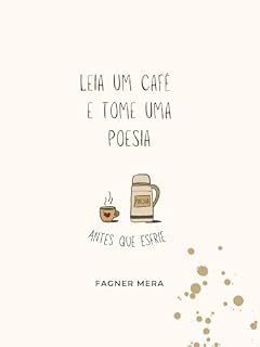 Livro Leia um café e tome uma poesia: antes que esfrie