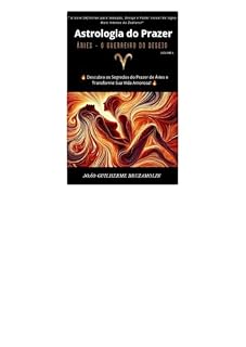 Livro Astrologia do Prazer: Áries : O Guerreiro do Desejo