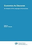 Image de Economics As Discourse: An Analysis of the Language of Economists (Recent Economic Thought)