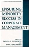 Ensuring Minority Success in Corporate Management, Thompson, D. E. and DiTomaso, N., 0306429446