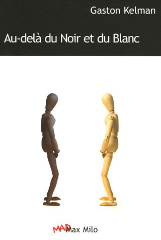 Au-delà du noir et du blanc