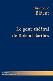 Le  geste théâtral de Roland Barthes