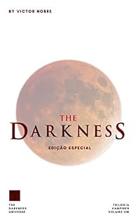 Livro The Darkness - Trilogia Vampires #1
