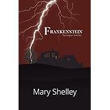 Frankenstein the Original 1818 Text (Reader's Library Classics)