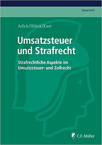 Umsatzsteuer Und Strafrecht Strafrechtliche Aspekte Im Umsatzsteuer Und Zollrecht C F Muller Steuerrecht Amazon De Adick Markus Hoink Carsten Kurt Gabriel Bucher Umsatzsteuer Und Strafrecht Strafrechtliche Aspekte Im Umsatzsteuer Und Zollrecht C F Muller Steuerrecht Amazon De Adick Markus Hoink Carsten Kurt Gabriel Bucher