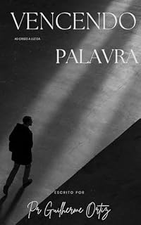 Livro Vencendo as Crises à Luz da Palavra : Um Guia Bíblico para Encontrar Força, Esperança e Vitória em Meio à Adversidade