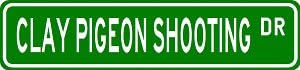 CLAY PIGEON SHOOTING Street Sign - Sport Sign - High Quality Aluminum Street Sign