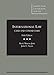International Law, Cases and Commentary, 5th (American Casebook Series)