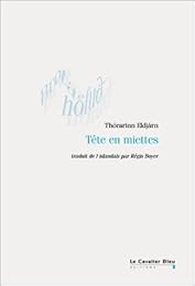Tête en miettes