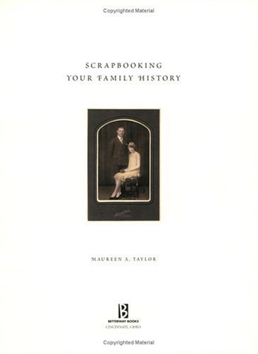 Scrapbooking Your Family History