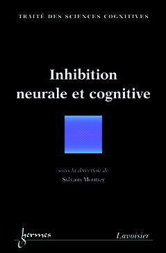 Inhibition neurale et cognitive