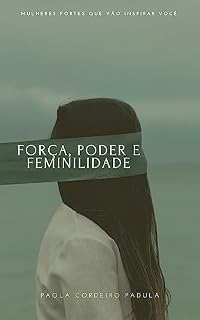 Livro Força, Poder e Feminilidade