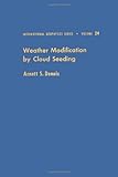 Weather Modification by Cloud, Dennis, Arnett S., 0122106504