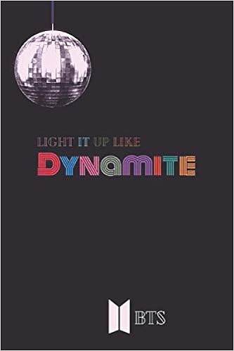 Light It Up Like Dynamite Bts Notebook Dynamite Bts Notebook Bts Dynamite Journal For Girls Boys And Kids Gift For For Bts Fans Army Journal Large