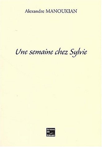 Une  semaine chez Sylvie