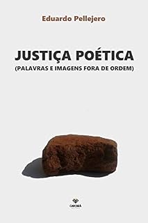 Livro Justiça poética: Palavras e imagens fora de ordem