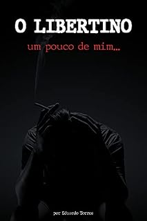 Livro O Libertino: um pouco de mim