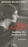Edwina Mountbatten : Libre, scandaleuse, vice-reine des Indes by