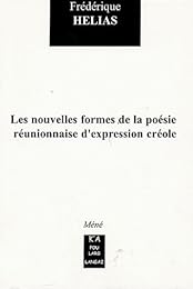 Les  nouvelles formes de la poésie réunionnaise d'expression orale