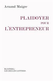 Plaidoyer pour l'entrepreneur