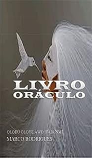 Livro ORÁCULOS: ÁWỌ IFÁBÚNMÍ FÁTÚNMBÍ