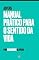 Livro Manual Prático para o Sentido da Vida - Jovens (Virtue Summit)