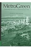 MetroGreen : Connecting Open Space in North American Cities, Erickson, Donna, 1559638435