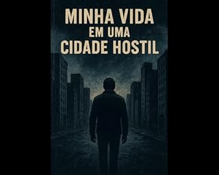 Livro Minha vida em uma cidade hostil