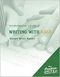 Writing with Ease: Level 2 Workbook: Level Two Workbook for Writing with Ease (The Complete Writer) by 